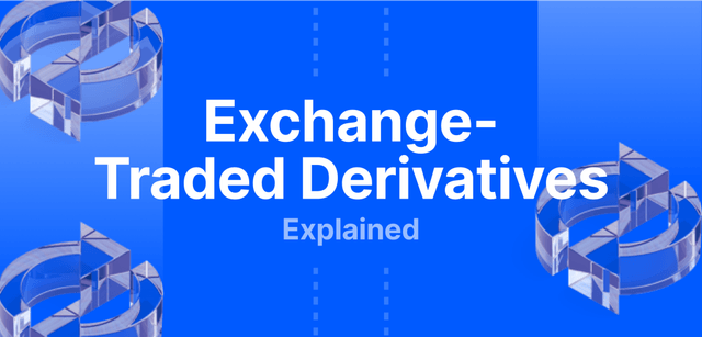 Understanding Exchange-Traded Derivatives