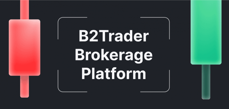 B2BROKER Pours $5M in B2TRADER, Next-Gen Brokerage Platform
