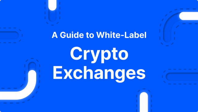 How Does A White-Label Crypto Exchange Work?
