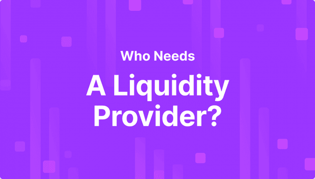 What Types of Businesses Need a Liquidity Provider in 2024?
