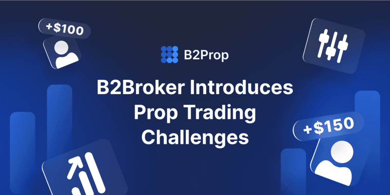 B2BROKER Introduces B2PROP – Prop Trading Firm Turnkey Solution
