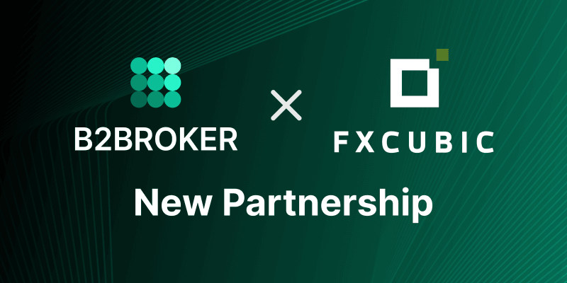 B2BROKER and FXCUBIC partnership