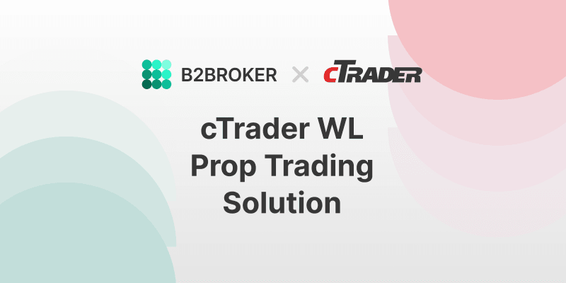 B2BROKER & cTrader White Label Prop Trading Solution