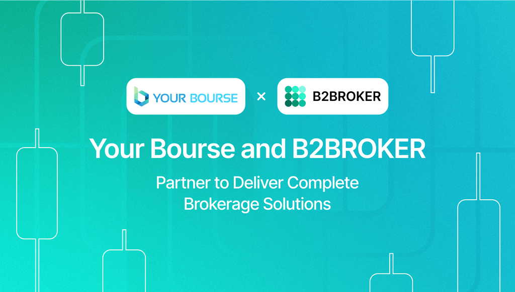 B2BROKER and Your Bourse partnership