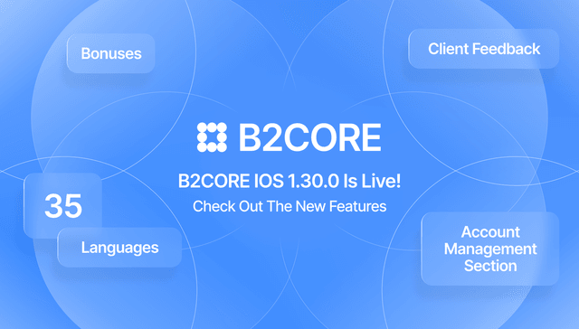 B2CORE iOS 1.30.0 update