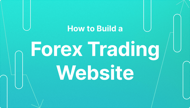 Build a Forex Trading Website
