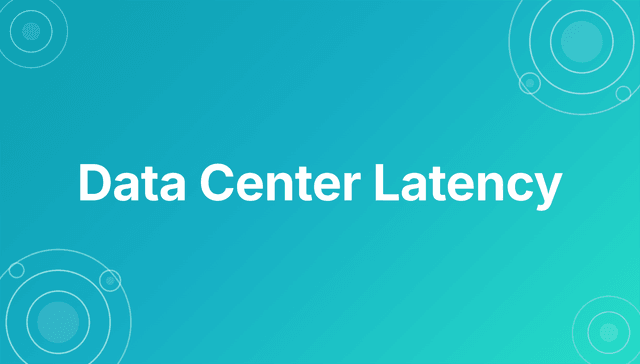Data center latency explained