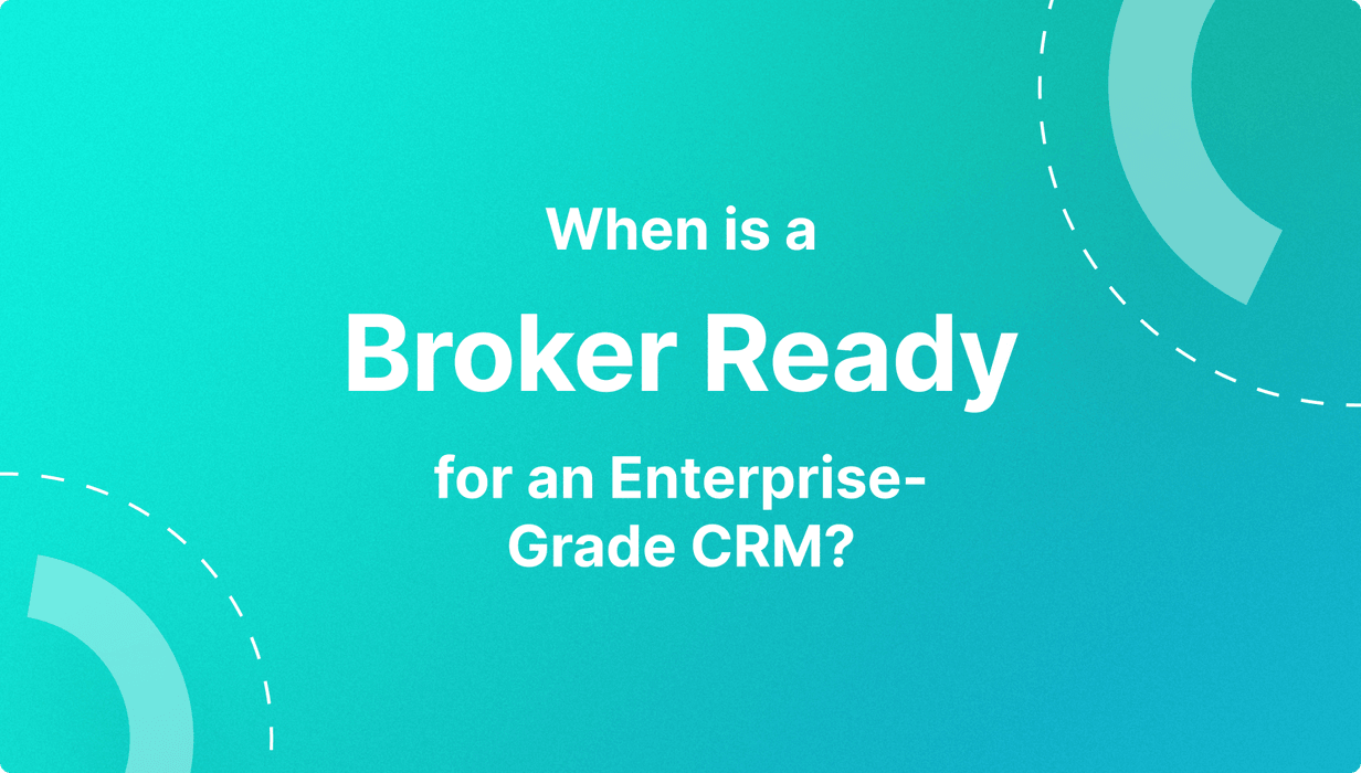 Enterprise-Grade CRM for brokers.png
