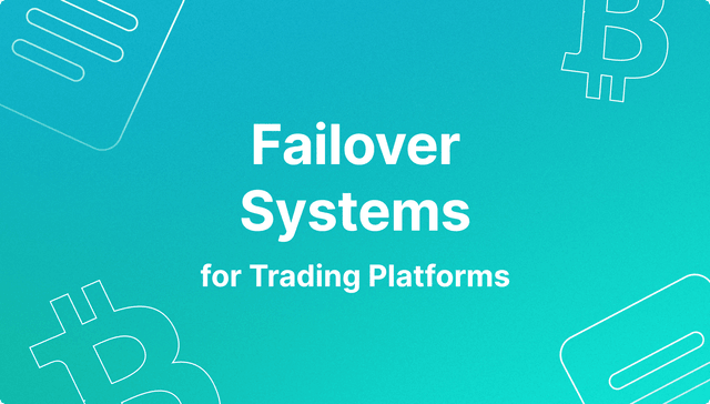 Failover Systems for Trading Platforms.png