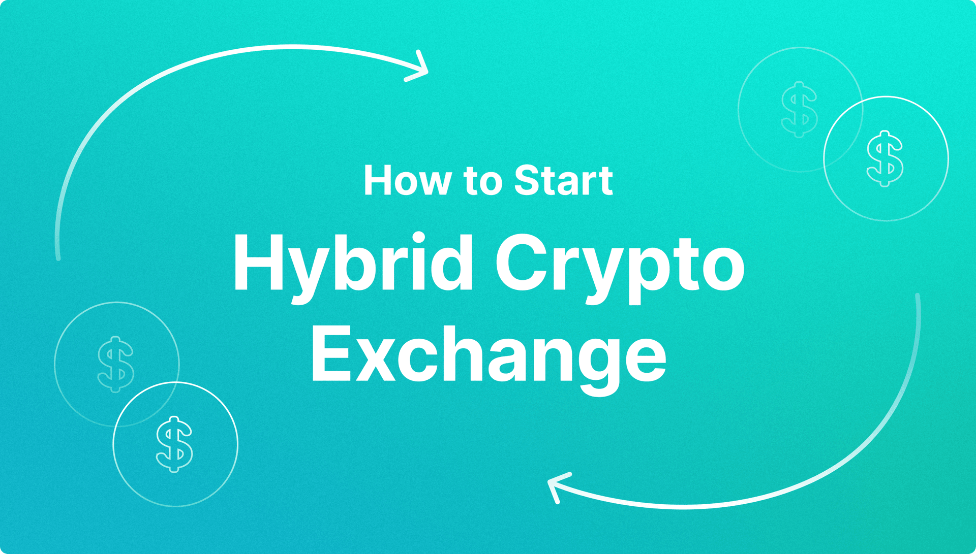 How to Start a Hybrid Crypto Exchange