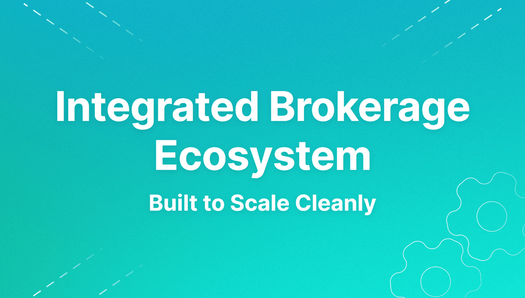 Integrated Brokerage Ecosystem