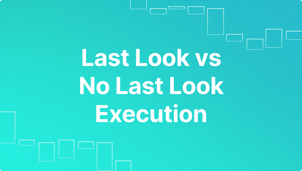 Last Look vs No Last Look Execution.png
