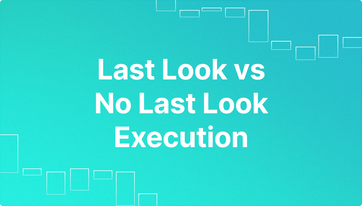 Last Look vs No Last Look Execution.png