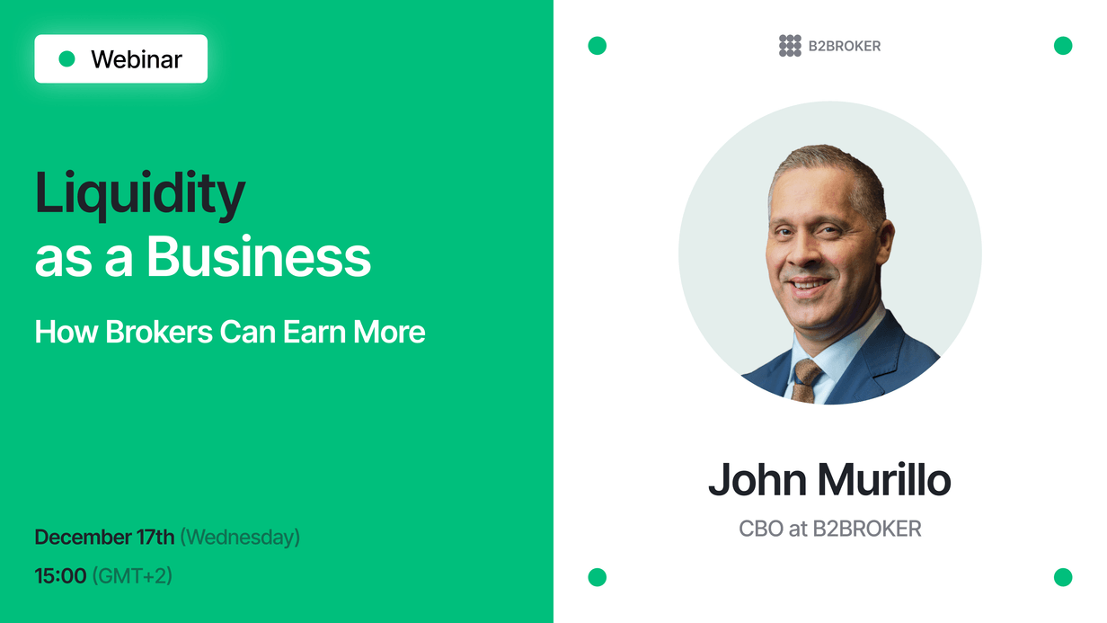 Liquidity as a Business: How Brokers Can Earn More