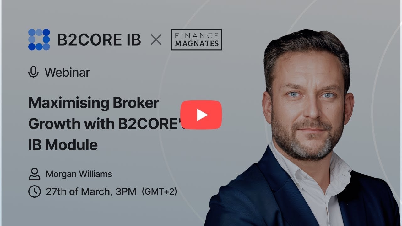 Maximising Broker Growth with B2CORE’s IB Module | Webinar