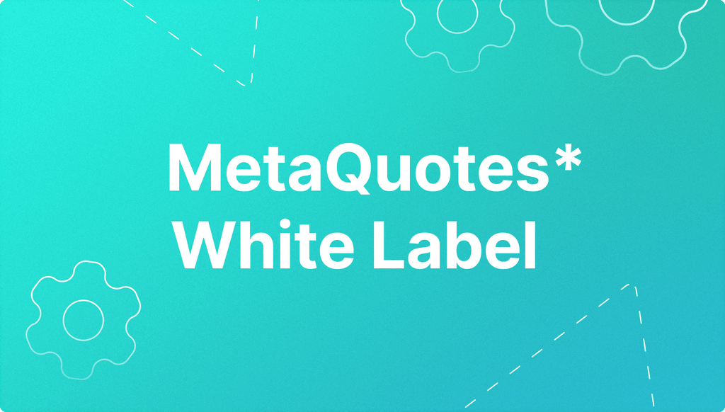 MetaQuotes* White Label