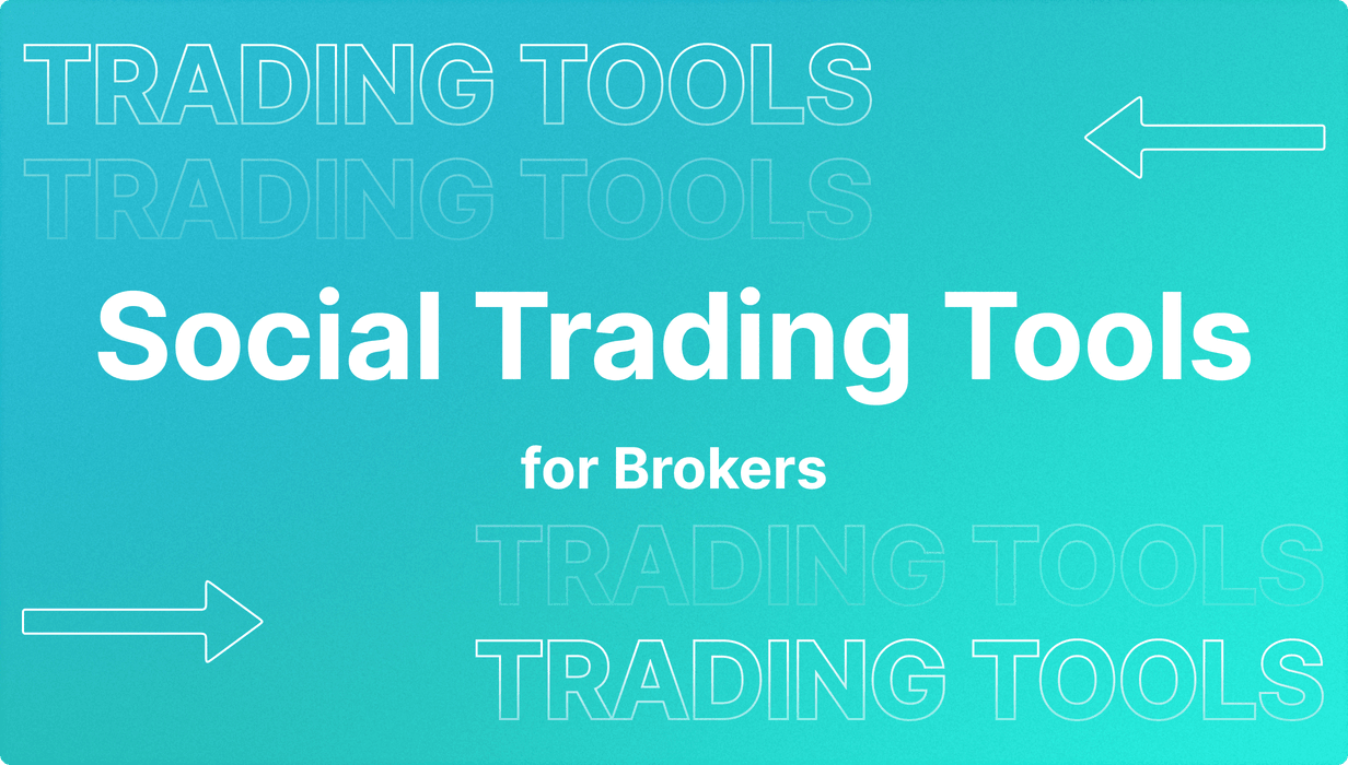 Social Trading Tools for Brokers