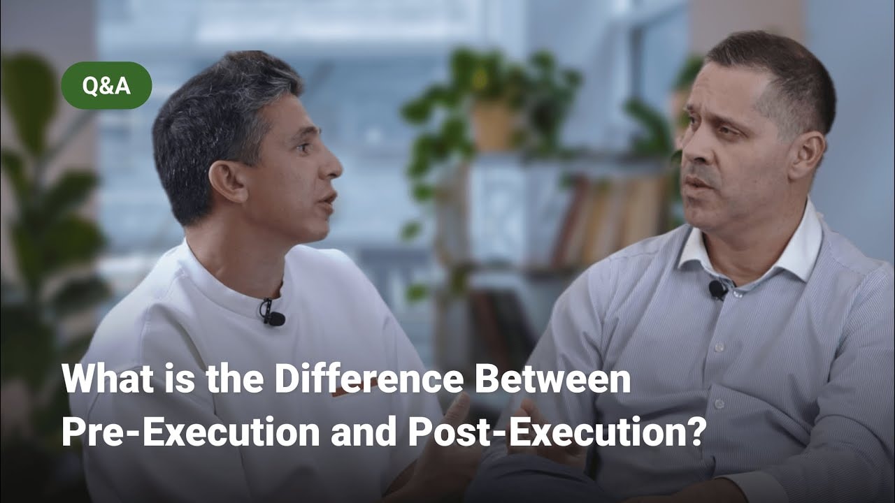 The Difference Between Pre-Execution & Post-Execution Models