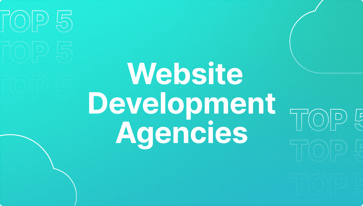 Top 5 Website Development Agencies