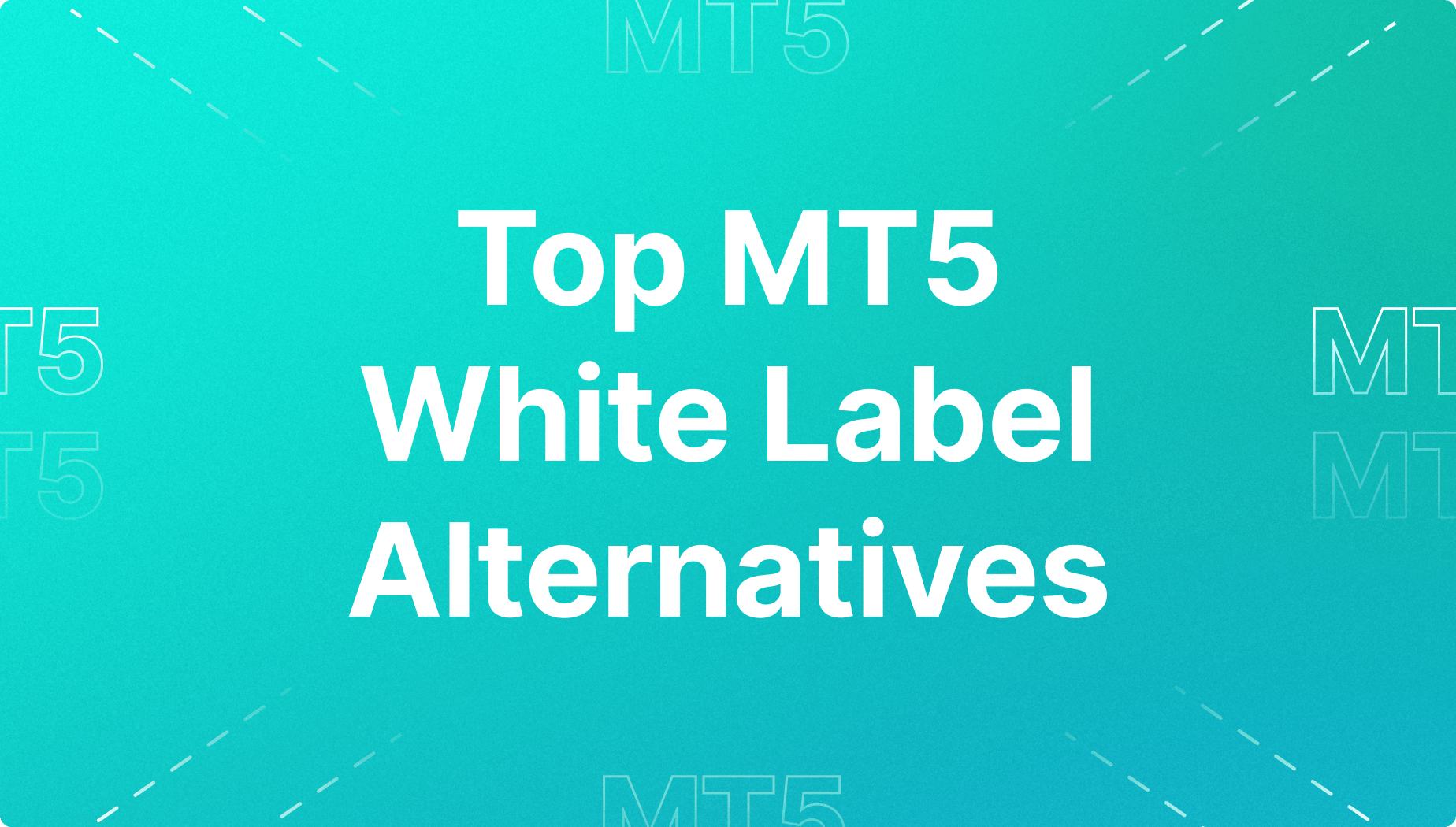 Top MT5 white label alternatives for 2025