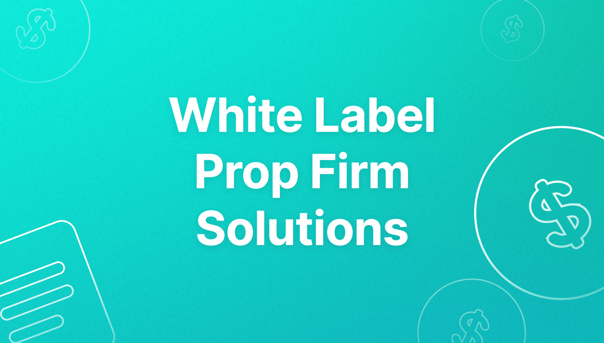 White Label Prop Firm Solutions