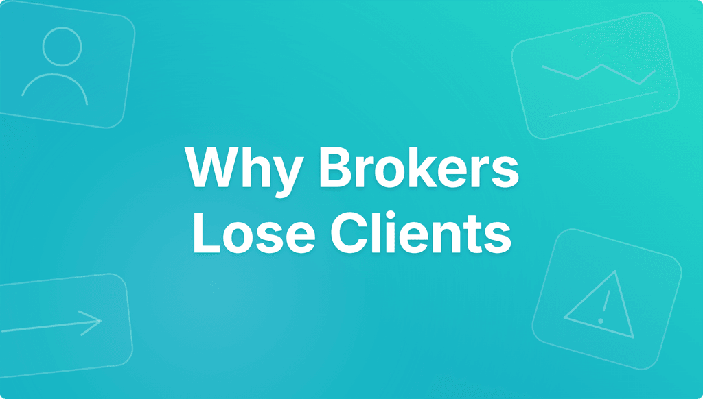 Why Brokers Lose Clients
