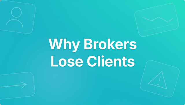 Why Brokers Lose Clients