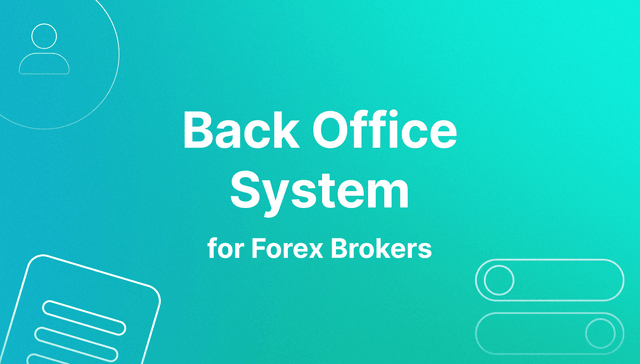 back office system for forex brokers