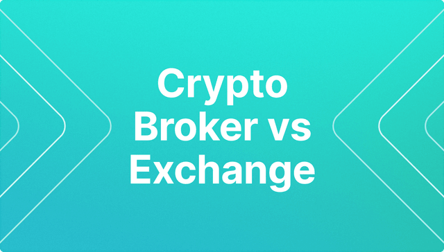 crypto broker vs exchange