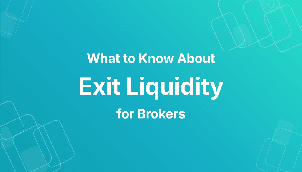exit liquidity for brokers