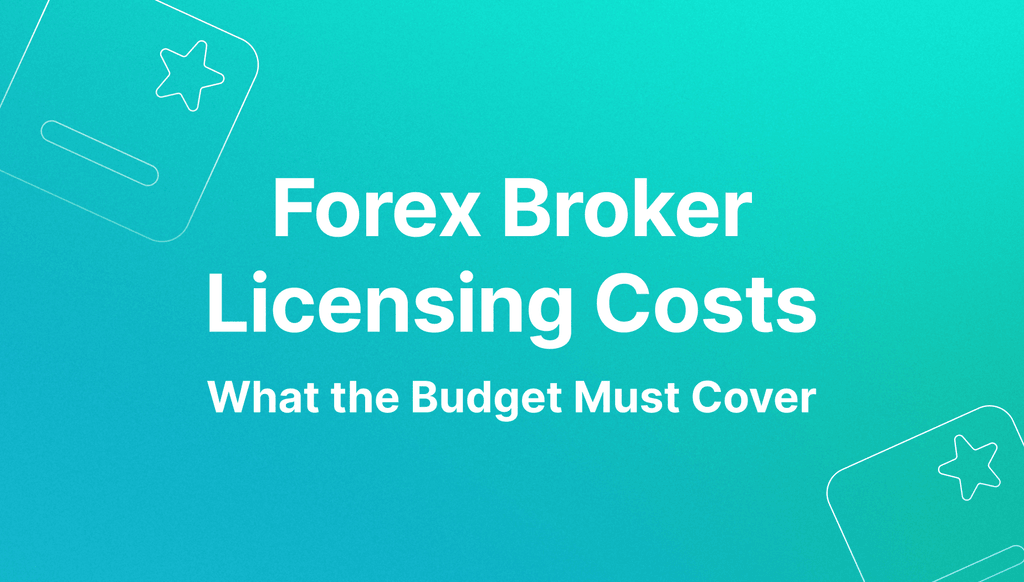 forex broker licensing costs