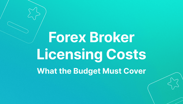 forex broker licensing costs