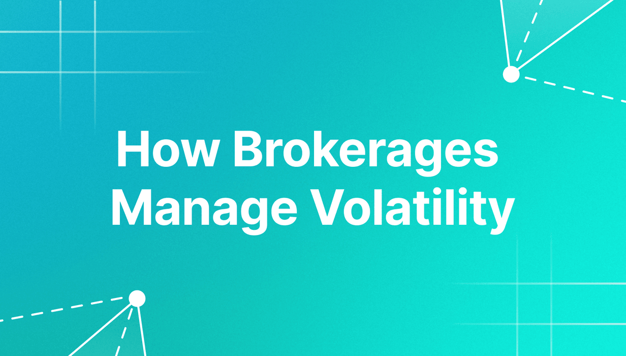 how brokerages manage volatility