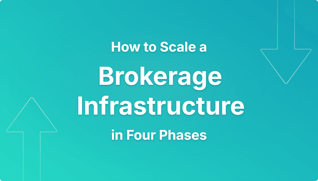 how to scale a brokerage infrastructure