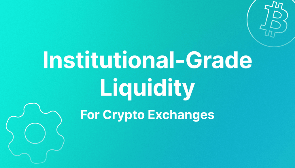 institutional grade liquidity