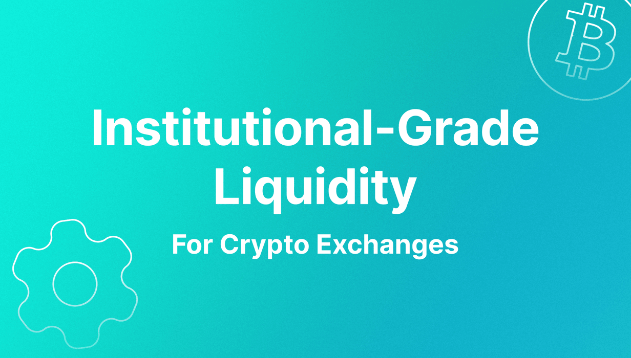 institutional grade liquidity