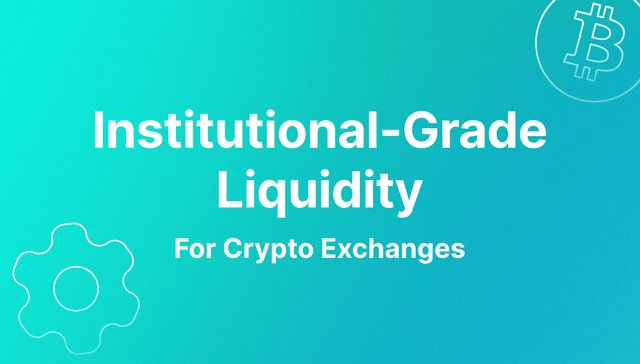 institutional grade liquidity