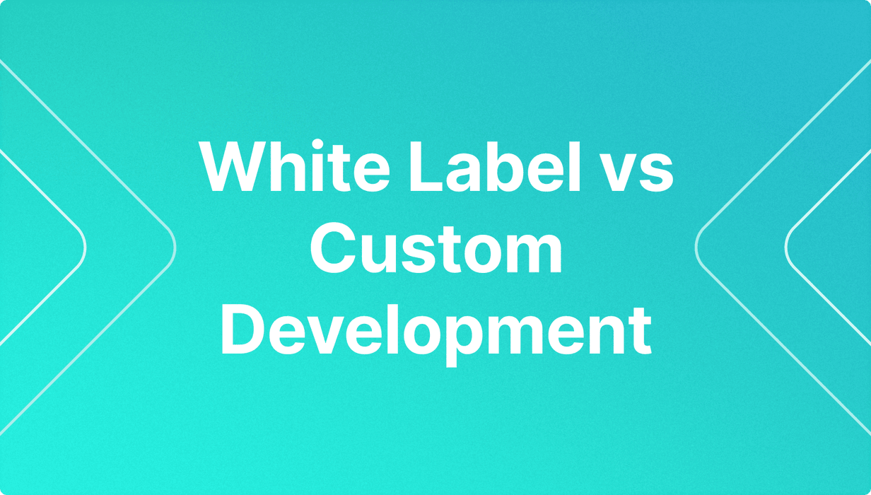 white label vs custom development.png