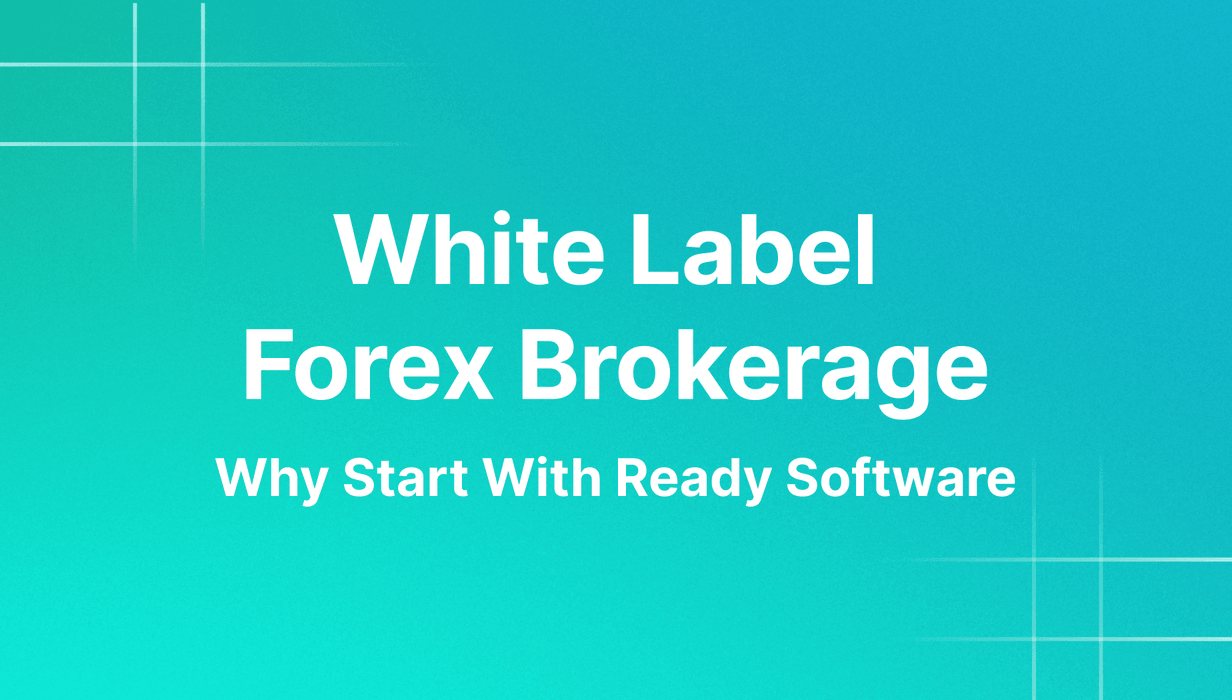 why start a forex brokerage with white label software