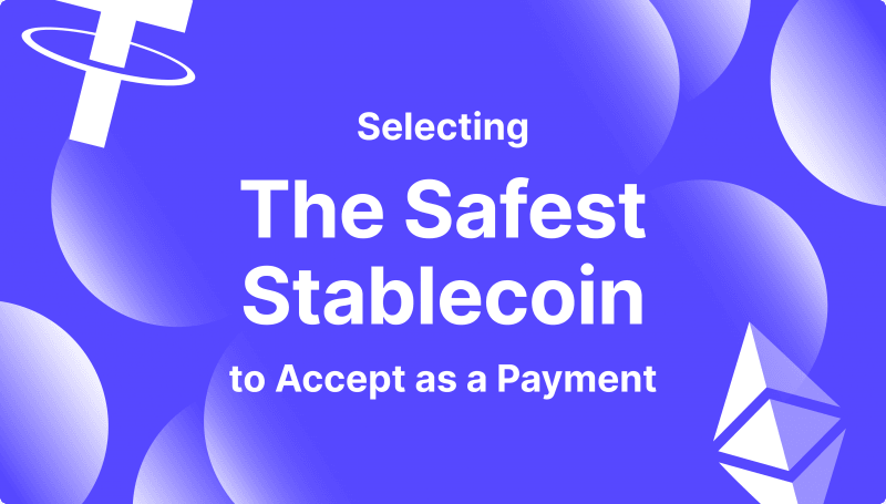What is the Safest Stablecoin to Accept as Payment in 2024?