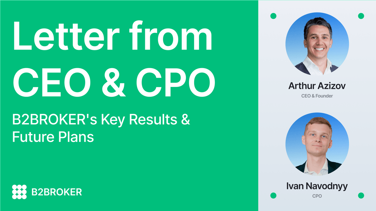 B2BROKER CEO & CPO Letter