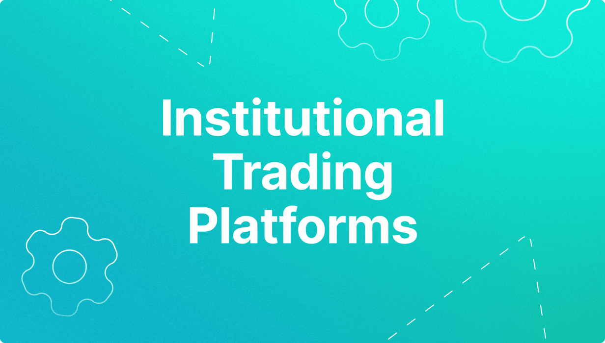 Institutional Trading Platforms