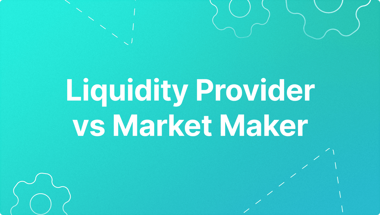 Liquidity Provider vs. Market Maker.png
