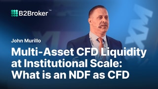 Multi-Asset CFD Liquidity at Institutional Scale: What is an NDF as CFD? | Forex Expo Dubai