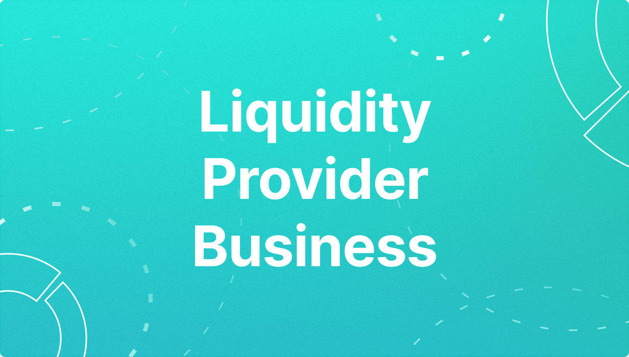 Start a Liquidity Provider Business
