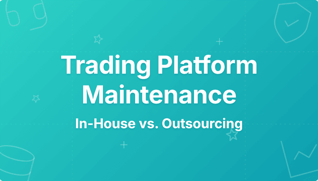 Trading Platform Maintenance