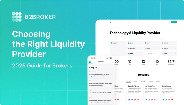 Why B2BROKER is the Ultimate Multi-Asset Liquidity Provider for Brokers