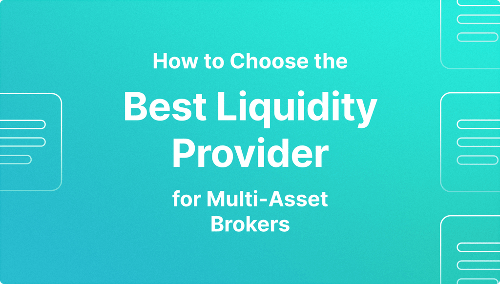 best liquidity provider for multi-asset brokers.png