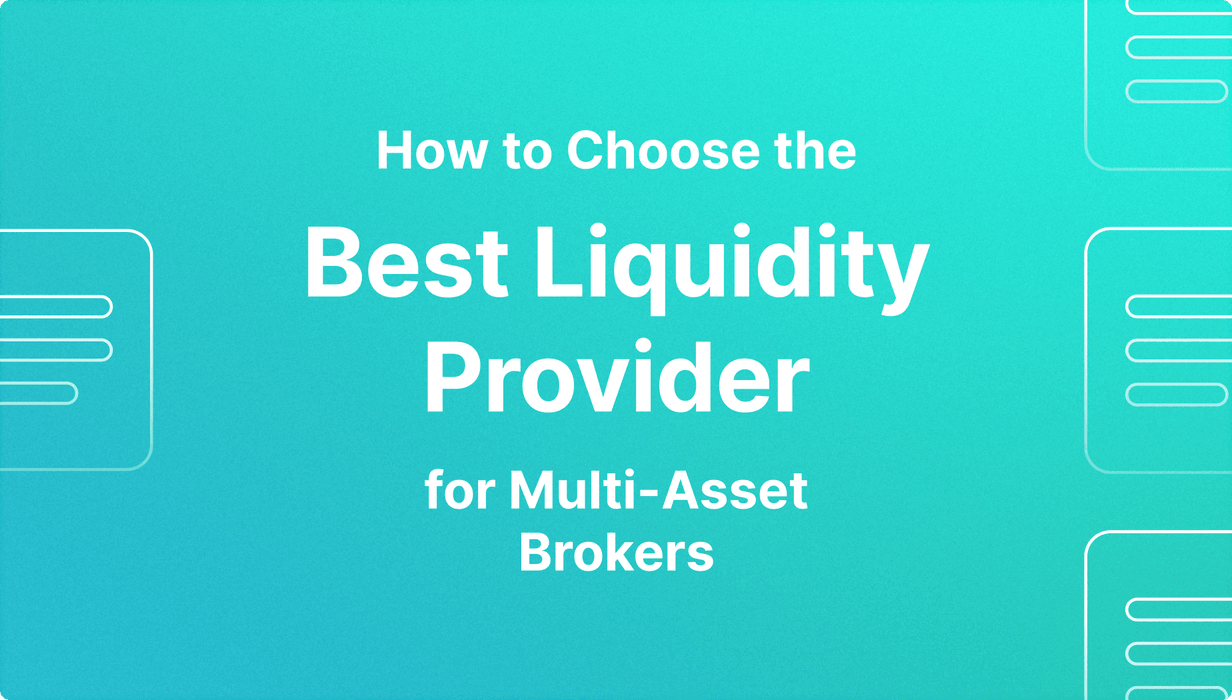 best liquidity provider for multi-asset brokers.png