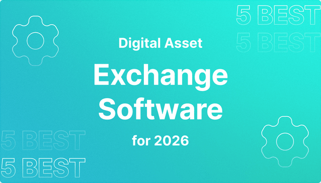 digital asset exchange software.png